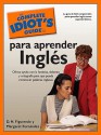 The Complete Idiot's Guide to Para Aprender Ingles - D.H. Figueredo