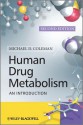 Human Drug Metabolism: An Introduction - Michael Coleman