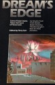 Dream's Edge: Science Fiction Stories about the Future of Planet Earth - Frank Herbert, Ursula K. Le Guin, Alexei Panshin, Brian W. Aldiss, Marcia Martin, Robert Silverberg, R.A. Lafferty, John Shirley, Poul Anderson, Howard Waldrop, Theodore Sturgeon, Larry Niven, Terry Carr, Grania Davis, Sydney J. Van Scyoc, Frank M. Robinson, Eric Vinicof