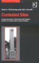 Contested Sites: Commemoration, Memorial and Popular Politics in Nineteenth Century Britain - Paul A. Pickering, James Walvin