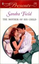 The Mother Of His Child - Sandra Field