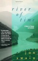 River of Time: A Memoir of Vietnam and Cambodia - John Swain