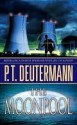 The Moonpool: A Novel - P.T. Deutermann