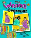 The Wrong Overcoat - Hiawyn Oram, Mark Birchall