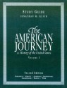 The American Journey Volume 1 Study Guide: A History of the United States - Jonathan M. Klick, Carl Abbott