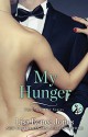 My Hunger - Lisa Renee Jones