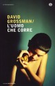 L'uomo che corre - David Grossman, Alessandro Guetta