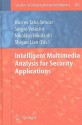 Intelligent Multimedia Analysis for Security Applications - Sergio Velastin