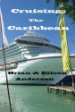 Cruising: The Caribbean - Brian Anderson, Eileen Anderson