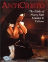 Anticristo: The Bible of Nasty Nun Sinema & Culture - Steve Fentone