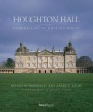 Houghton Hall: Portrait of An English House - David Cholmondeley, Andrew Moore, Derry Moore