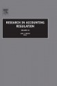 Research in Accounting Regulation, Volume 18 - Gary John Previts