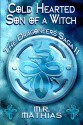 Cold Hearted Son of a Witch (The Dragoneers Saga #2) - M.R. Mathias