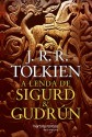 A lenda de Sigurd & Gurdún - J.R.R. Tolkien, Ronald Kyrmse