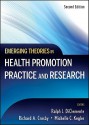 Emerging Theories in Health Promotion Practice and Research - Ralph J. DiClemente, Richard A. Crosby, Michelle C. Kegler