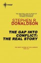 The Gap into Conflict: The Real Story - Stephen R. Donaldson