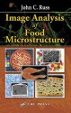 Image Analysis of Food Microstructure - John C. Russ