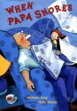 When Papa Snores - Melinda Long