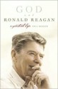 God and Ronald Reagan: A Spiritual Life - Paul Kengor