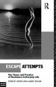 Escape Attempts: The Theory and Practice of Resistance in Everyday Life - Stanley Cohen