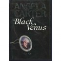 Black Venus - Angela Carter