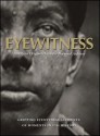 Eyewitness: American Originals from the National Archives - Stacey Bredhoff