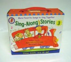 Sing-Along Stories 3: Mary Had a Little Lamb, Yankee Doodle, Bill Grogan's Goat - Mary Ann Hoberman, Nadine Bernard Westcott, Inc Nadine Bernard Westcott