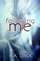 Following Me - K.A. Linde