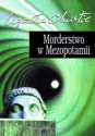 Morderstwo w Mezopotamii - Agatha Christie