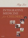 Integrative Medicine for Children - May Loo