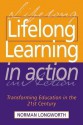 Lifelong Learning in Action: Transforming Education in the 21st Century - Norman Longworth