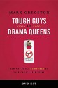 Tough Guys and Drama Queens DVD-Based Study Kit: How Not to Get Blindsided by Your Child's Teen Years - Mark Gregston