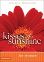 Kisses of Sunshine for Women - Carol J. Kent