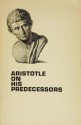 Aristotle on His Predecessors - Aristotle, Herman Shapiro, A.E. Taylor