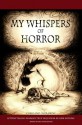 My Whispers of Horror: Letters Telling Women's True Tales from Ex-USSR Nations - Brine Books Publishing, Olga Brine, Chris Brine