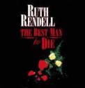 The Best Man to Die - Ruth Rendell, Davina Porter