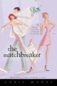 The Matchbreaker - Chris Manby