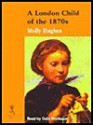 A London Child of the 1870s (Isis Reminiscence Series) - Molly Hughes