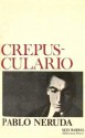 Crepusculario - Pablo Neruda