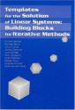 Templates for the Solution of Linear Systems: Building Blocks for Iterative Methods - Richard Barrett, Michael Berry, Victor Eijkhout, Tony F. Chan, Jack Dongarra, Charles Romine, James W. Demmel, James Demmel, June Donato, Roldan Pozo, Henk van der Vorst, Henk A. van der Vorst