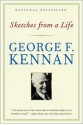 Sketches from a Life - George F. Kennan