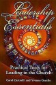 Leadership Essentials: Practical Tools for Leading in the Church - Carol Cartmill, Yvonne Gentile