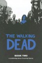 The Walking Dead, Book Two - Robert Kirkman, Charlie Adlard, Cliff Rathburn, Rus Wooton