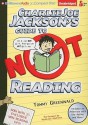 Charlie Joe Jackson's Guide to Not Reading - Tommy Greenwald