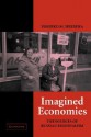 Imagined Economies: The Sources of Russian Regionalism - Yoshiko Herrera, Peter Hall, Robert Bates, Peter Lange, Helen V. Milner, Ellen Comisso, Joel Migdal