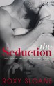 The Seduction - Roxy Sloane