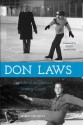 Don Laws: The Life of an Olympic Figure Skating Coach - Beverly Ann Menke, Scott Hamilton