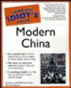 The Complete Idiot's Guide to Modern China - Vanessa Lide Whitcomb, Mike Benson, Michael Benson