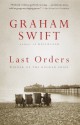 Last Orders - Graham Swift