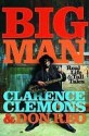 Big Man: Real Life & Tall Tales - Clarence Clemons, Don Reo